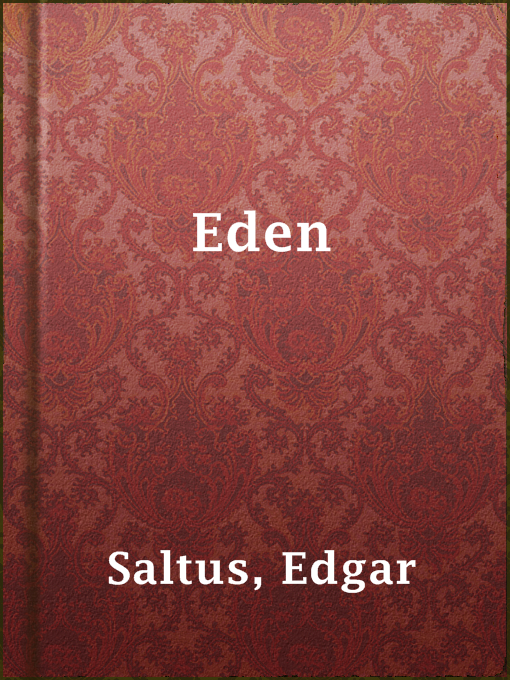 Title details for Eden by Edgar Saltus - Available